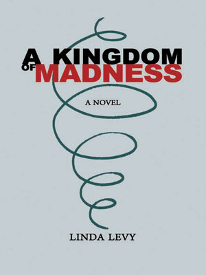 cover image of A Kingdom of Madness